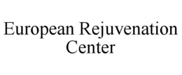 EUROPEAN REJUVENATION CENTER trademark