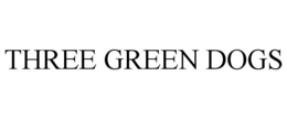 THREE GREEN DOGS trademark