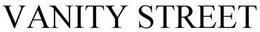 VANITY STREET trademark