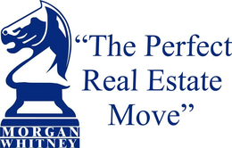 MORGAN WHITNEY "THE PERFECT REAL ESTATE MOVE" trademark