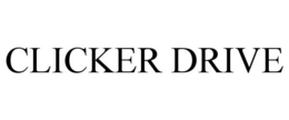 CLICKER DRIVE trademark