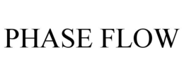 PHASE FLOW trademark