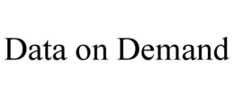 DATA ON DEMAND trademark