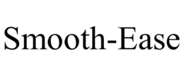 SMOOTH-EASE trademark