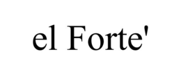 EL FORTÉ trademark