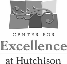 CENTER FOR EXCELLENCE AT HUTCHISON trademark