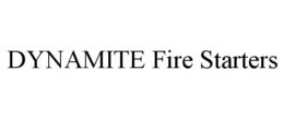DYNAMITE FIRE STARTERS trademark