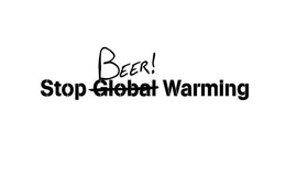 STOP GLOBAL BEER! WARMING trademark