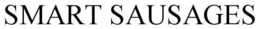 SMART SAUSAGES trademark