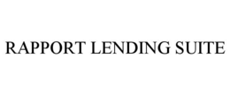 RAPPORT LENDING SUITE trademark
