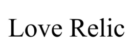 LOVE RELIC trademark