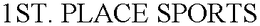 1ST. PLACE SPORTS trademark