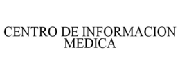 CENTRO DE INFORMACION MEDICA trademark