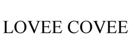 LOVEE COVEE trademark