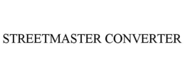 STREETMASTER CONVERTER trademark
