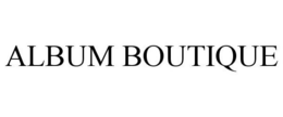 ALBUM BOUTIQUE trademark