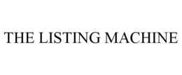 THE LISTING MACHINE trademark