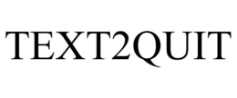 TEXT2QUIT trademark
