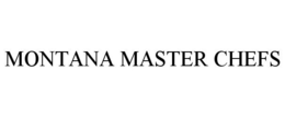 MONTANA MASTER CHEFS trademark