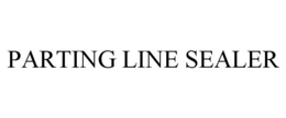 PARTING LINE SEALER trademark