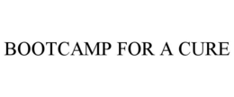 BOOTCAMP FOR A CURE trademark