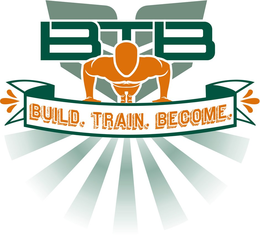 BTB BUILD. TRAIN. BECOME. trademark