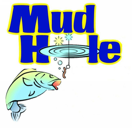 MUD HOLE trademark
