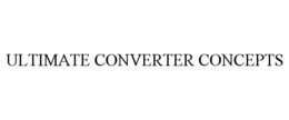 ULTIMATE CONVERTER CONCEPTS trademark