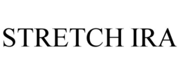 STRETCH IRA trademark