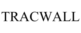 TRACWALL trademark