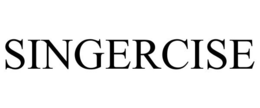 SINGERCISE trademark
