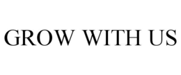 GROW WITH US trademark