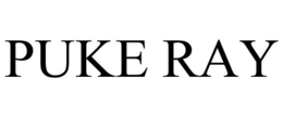 PUKE RAY trademark