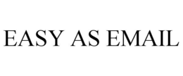 EASY AS EMAIL trademark