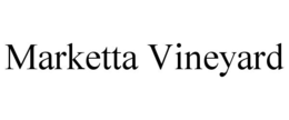 MARKETTA VINEYARD trademark