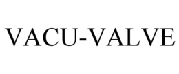 VACU-VALVE trademark