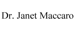 DR. JANET MACCARO trademark