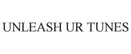 UNLEASH UR TUNES trademark
