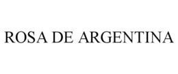 ROSA DE ARGENTINA trademark