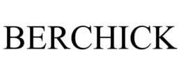 BERCHICK trademark