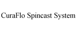 CURAFLO SPINCAST SYSTEM trademark