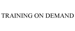 TRAINING ON DEMAND trademark