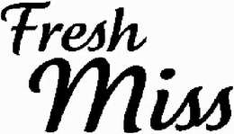 FRESHMISS trademark