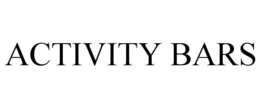 ACTIVITY BARS trademark