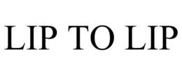 LIP TO LIP trademark