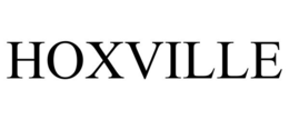 HOXVILLE trademark