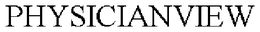 PHYSICIANVIEW trademark
