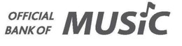 OFFICIAL BANK OF MUSIC trademark