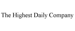 THE HIGHEST DAILY COMPANY trademark