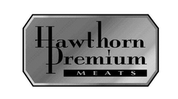 HAWTHORN PREMIUM MEATS trademark